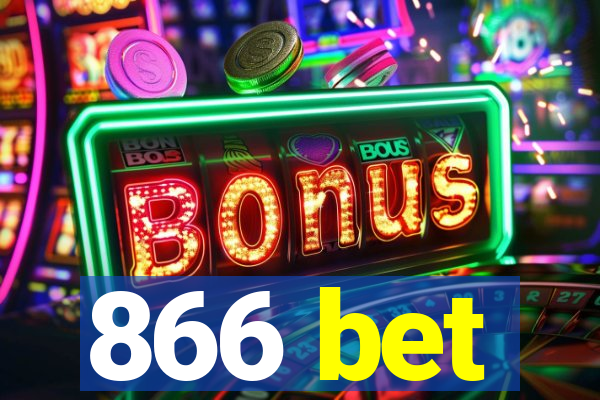 866 bet